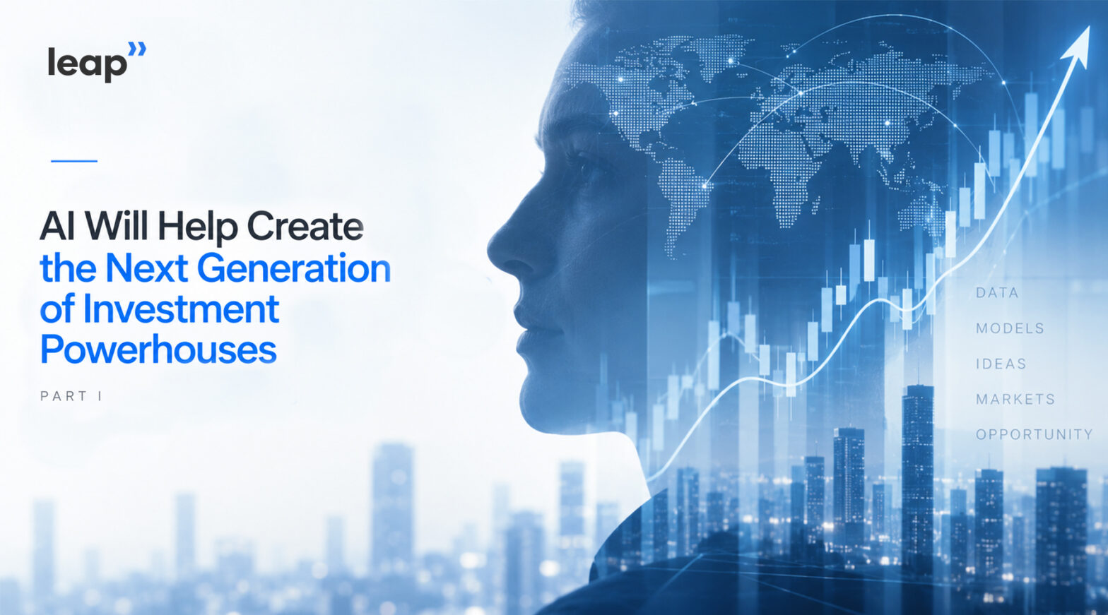 AI Will Help Create the Next Generation of Investment Powerhouses